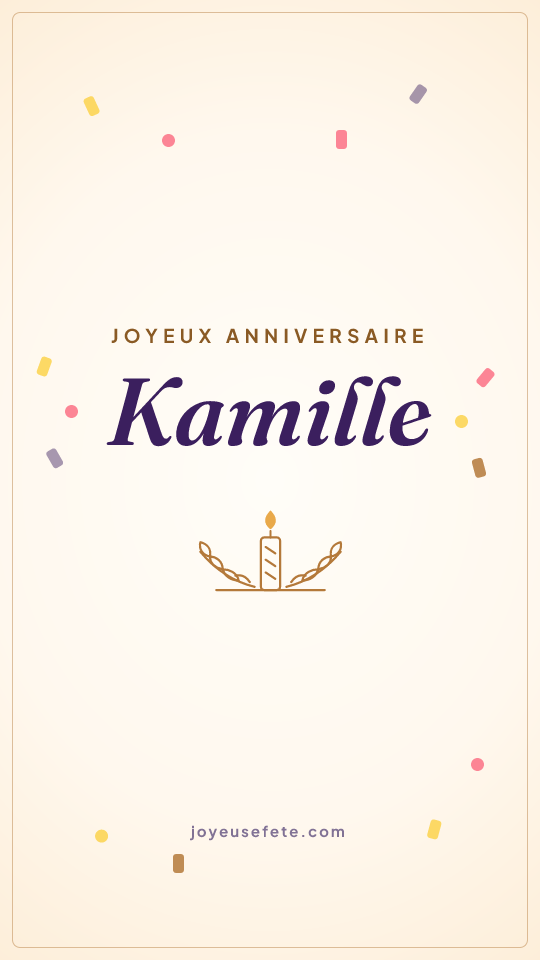 Image « Joyeux anniversaire Kamille » au format story