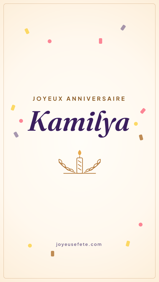Image « Joyeux anniversaire Kamilya » au format story