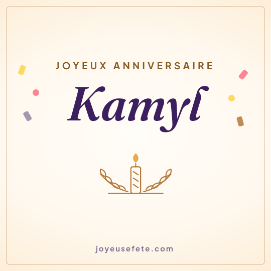 Image carrée « Joyeux anniversaire Kamyl » pour WhatsApp