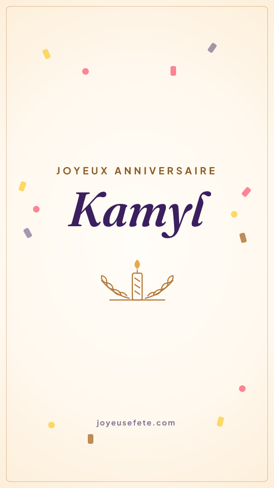 Image « Joyeux anniversaire Kamyl » au format story