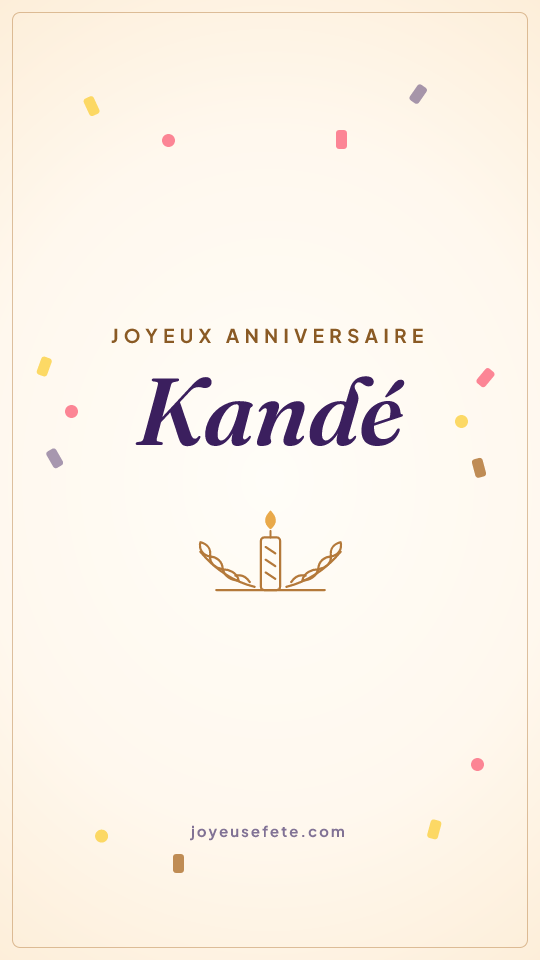 Image « Joyeux anniversaire Kandé » au format story