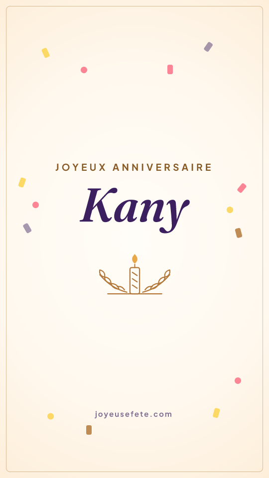 Image « Joyeux anniversaire Kany » au format story