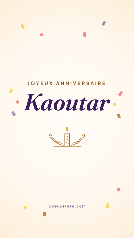 Image « Joyeux anniversaire Kaoutar » au format story