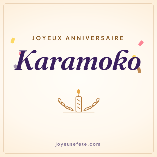 Image carrée « Joyeux anniversaire Karamoko » pour WhatsApp