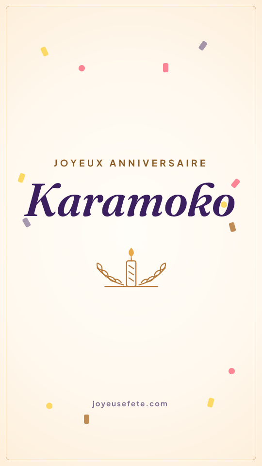 Image « Joyeux anniversaire Karamoko » au format story