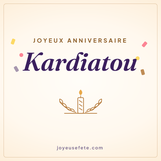 Image carrée « Joyeux anniversaire Kardiatou » pour WhatsApp