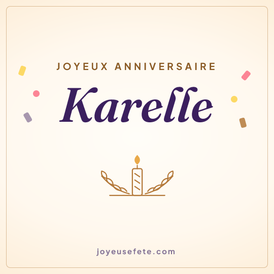 Image carrée « Joyeux anniversaire Karelle » pour WhatsApp