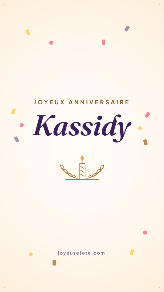 Image « Joyeux anniversaire Kassidy » au format story