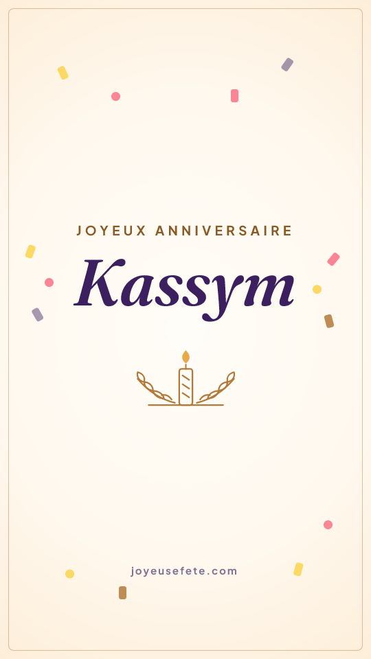 Image « Joyeux anniversaire Kassym » au format story