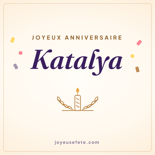 Image carrée « Joyeux anniversaire Katalya » pour WhatsApp