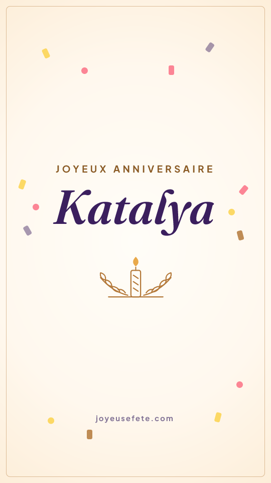 Image « Joyeux anniversaire Katalya » au format story
