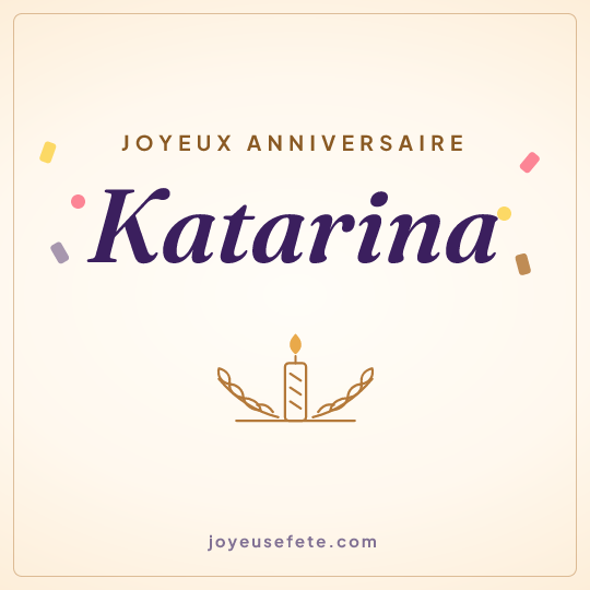 Image carrée « Joyeux anniversaire Katarina » pour WhatsApp