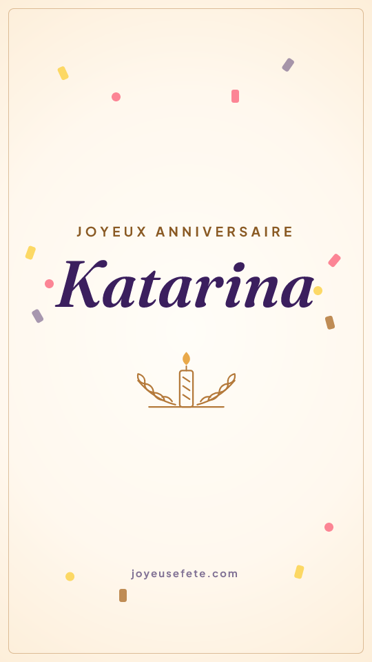 Image « Joyeux anniversaire Katarina » au format story