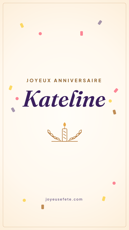 Image « Joyeux anniversaire Kateline » au format story
