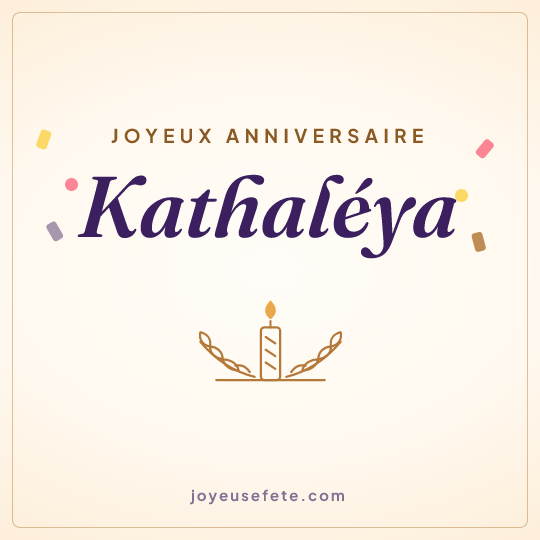 Image carrée « Joyeux anniversaire Kathaléya » pour WhatsApp
