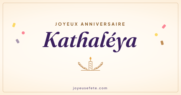 Image « Joyeux anniversaire Kathaléya » au format large