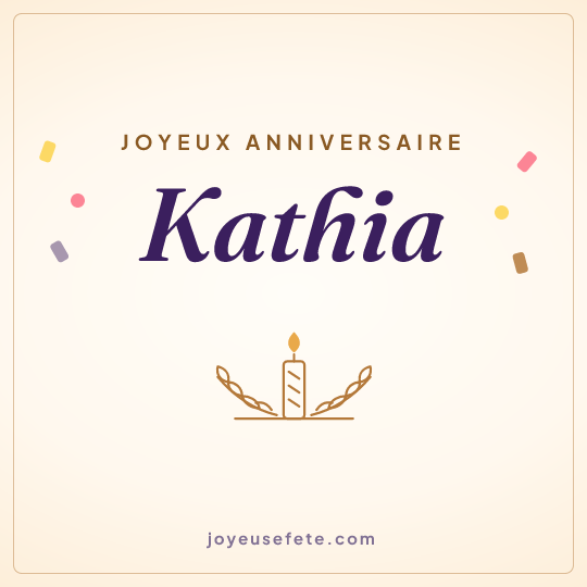 Image carrée « Joyeux anniversaire Kathia » pour WhatsApp