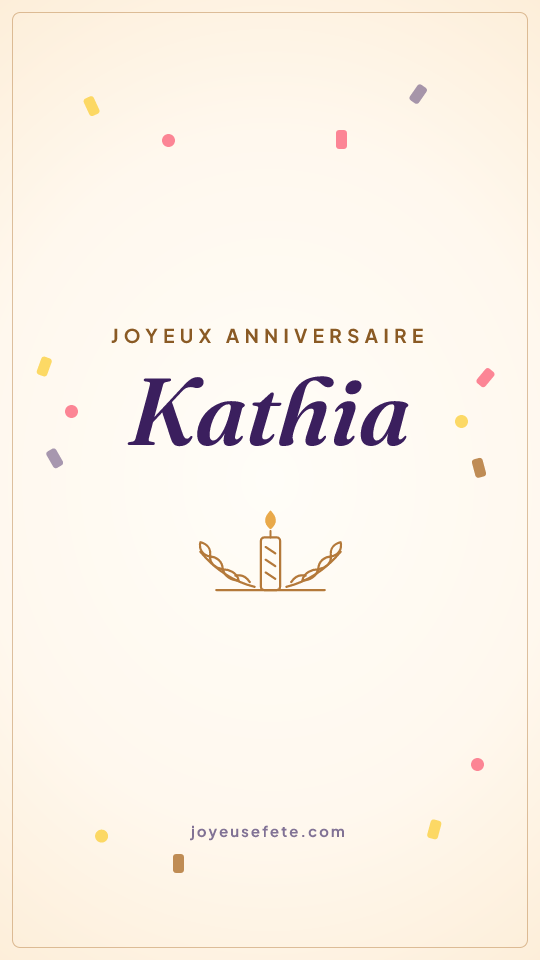Image « Joyeux anniversaire Kathia » au format story