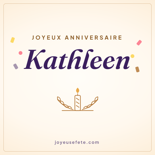Image carrée « Joyeux anniversaire Kathleen » pour WhatsApp