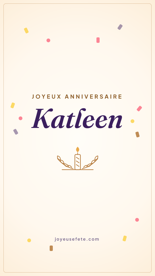 Image « Joyeux anniversaire Katleen » au format story