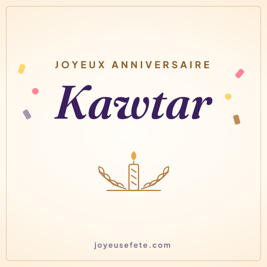 Image carrée « Joyeux anniversaire Kawtar » pour WhatsApp