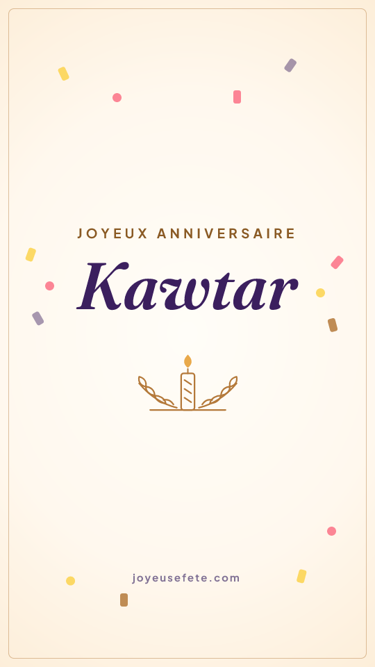 Image « Joyeux anniversaire Kawtar » au format story