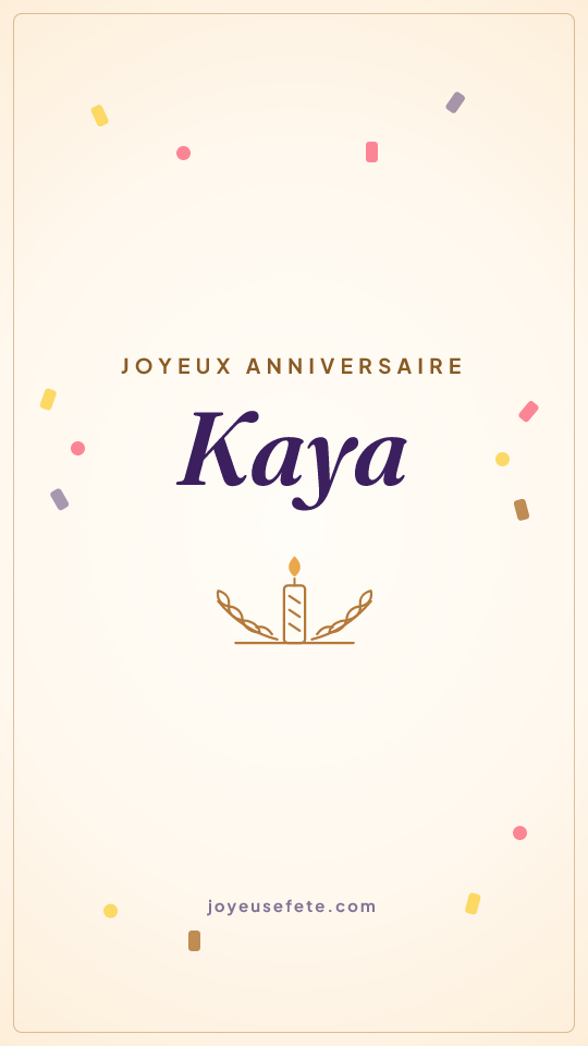 Image « Joyeux anniversaire Kaya » au format story