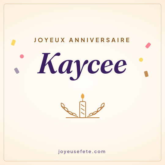 Image carrée « Joyeux anniversaire Kaycee » pour WhatsApp