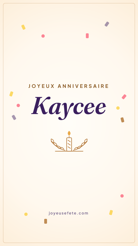 Image « Joyeux anniversaire Kaycee » au format story