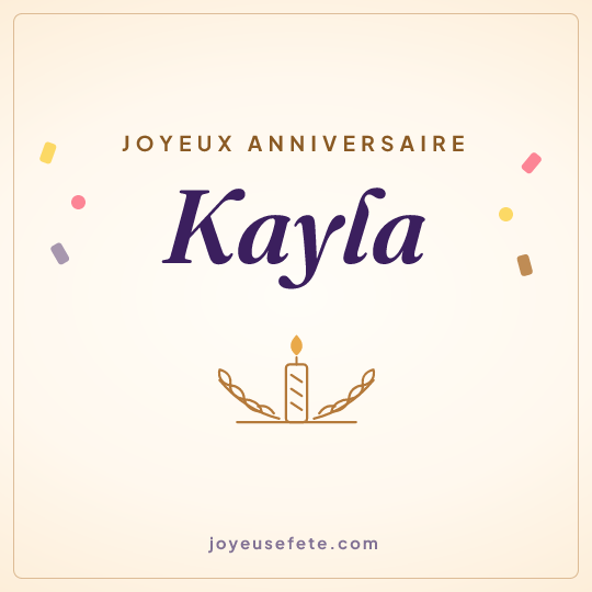 Image carrée « Joyeux anniversaire Kayla » pour WhatsApp