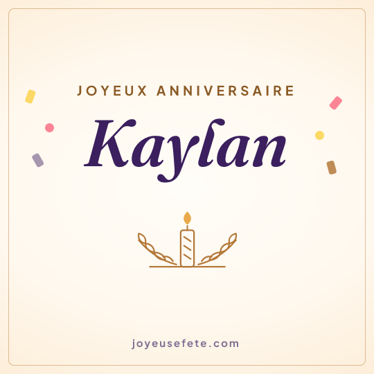 Image carrée « Joyeux anniversaire Kaylan » pour WhatsApp