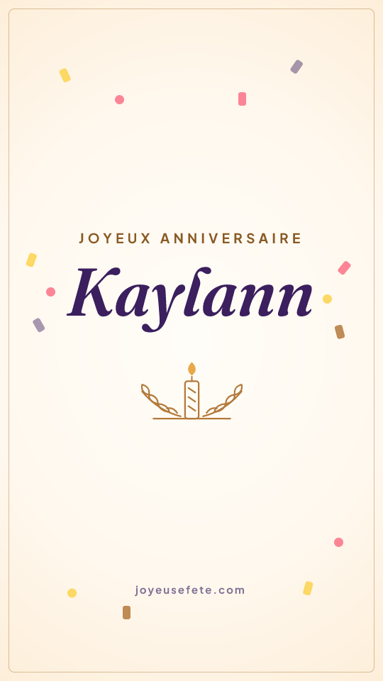 Image « Joyeux anniversaire Kaylann » au format story
