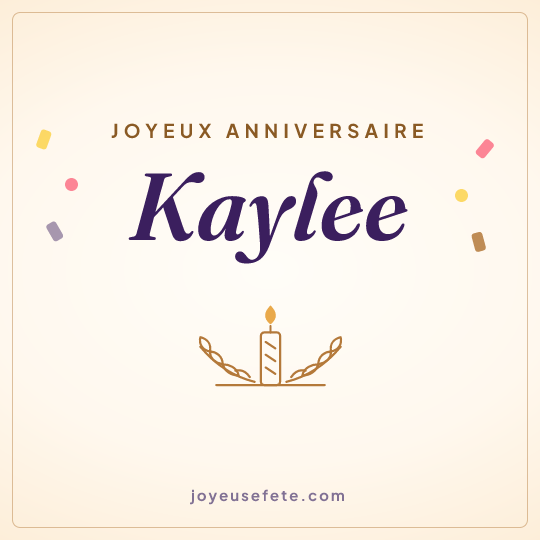 Image carrée « Joyeux anniversaire Kaylee » pour WhatsApp