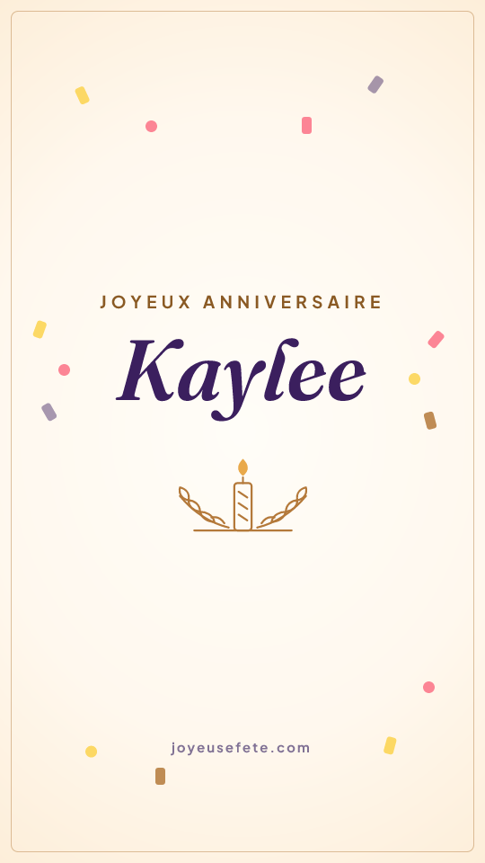 Image « Joyeux anniversaire Kaylee » au format story