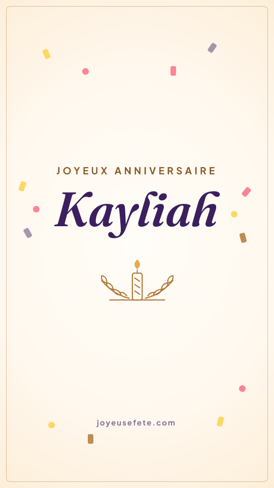 Image « Joyeux anniversaire Kayliah » au format story