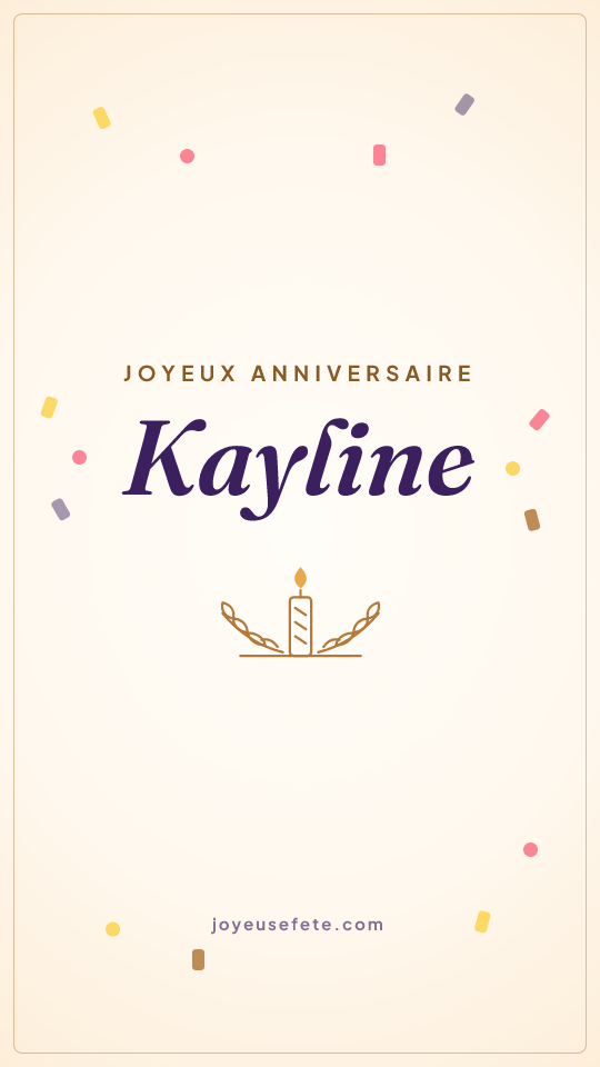 Image « Joyeux anniversaire Kayline » au format story