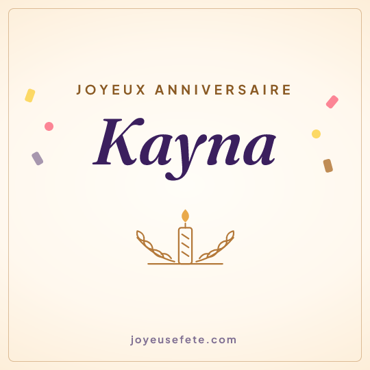 Image carrée « Joyeux anniversaire Kayna » pour WhatsApp