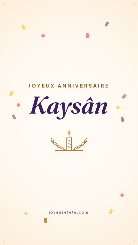 Image « Joyeux anniversaire Kaysân » au format story