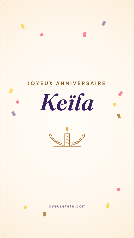 Image « Joyeux anniversaire Keïla » au format story