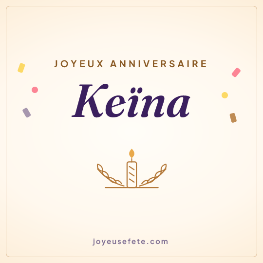 Image carrée « Joyeux anniversaire Keïna » pour WhatsApp