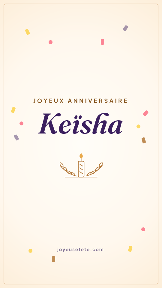 Image « Joyeux anniversaire Keïsha » au format story