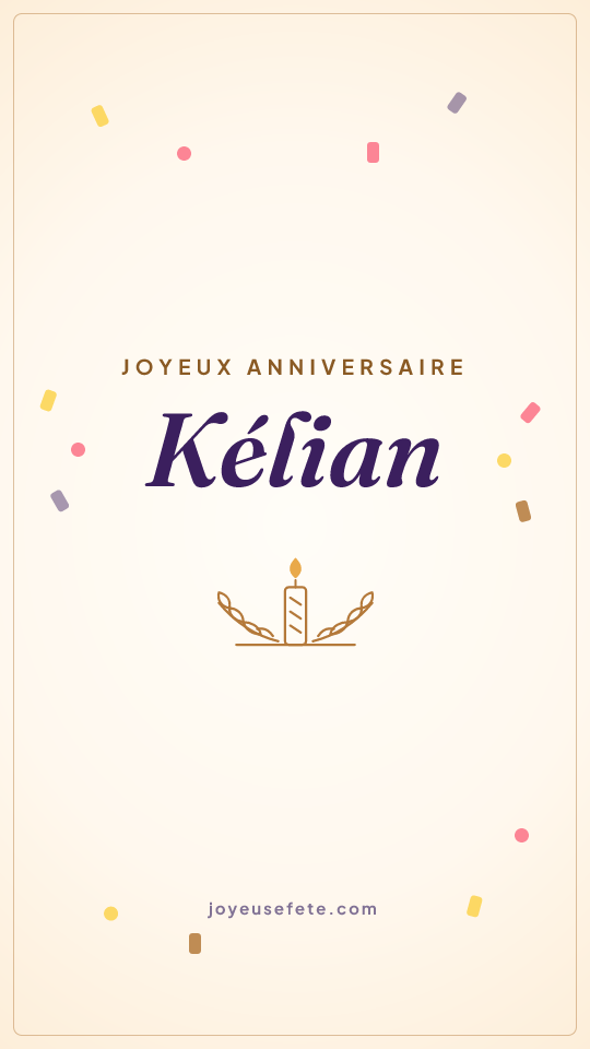 Image « Joyeux anniversaire Kélian » au format story