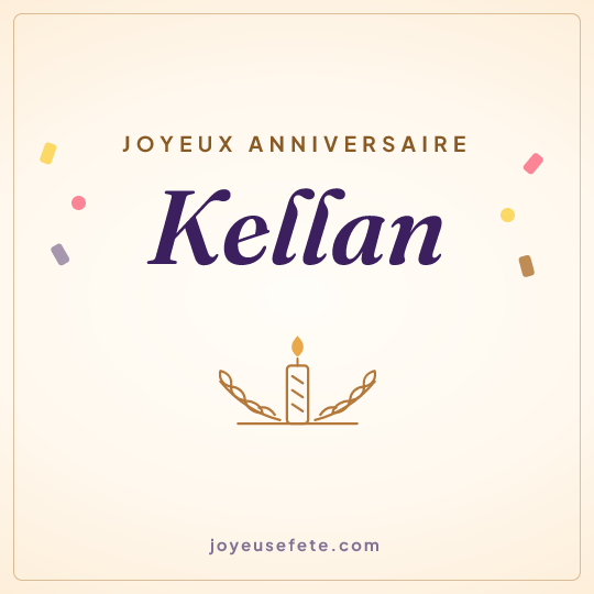Image carrée « Joyeux anniversaire Kellan » pour WhatsApp