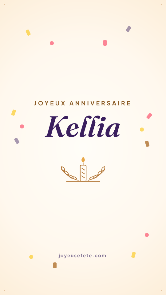 Image « Joyeux anniversaire Kellia » au format story