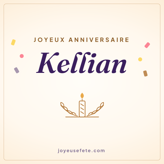 Image carrée « Joyeux anniversaire Kellian » pour WhatsApp