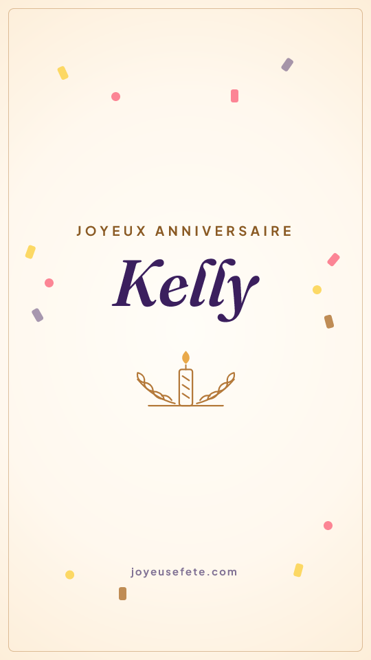 Image « Joyeux anniversaire Kelly » au format story