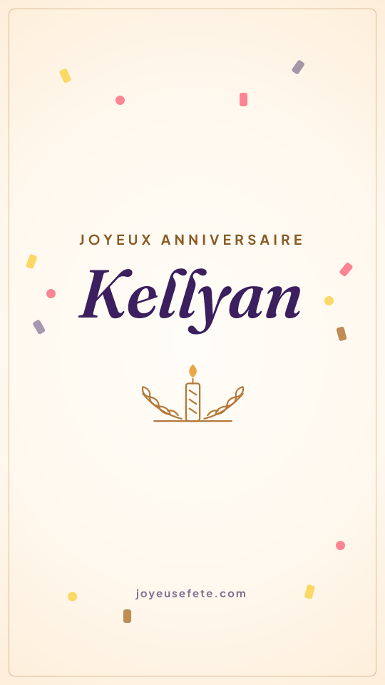 Image « Joyeux anniversaire Kellyan » au format story