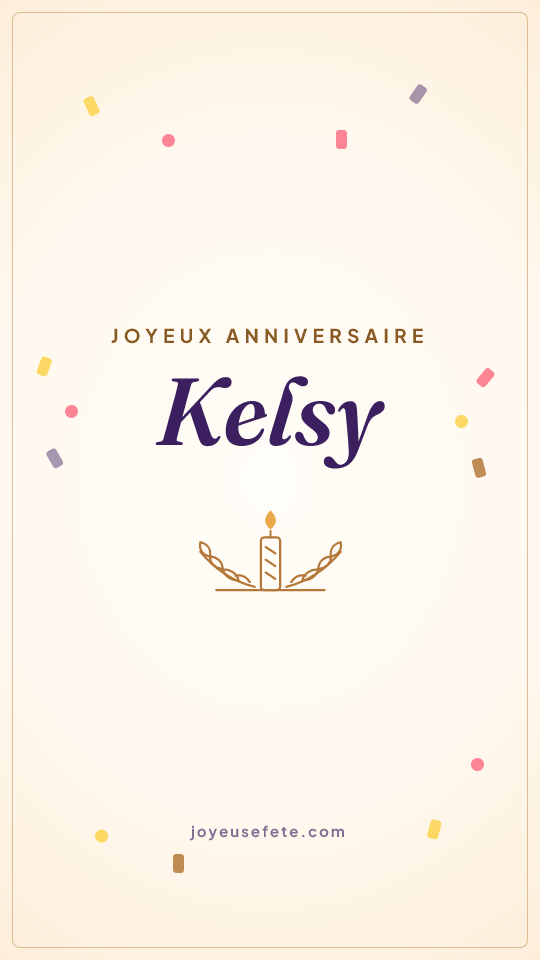 Image « Joyeux anniversaire Kelsy » au format story