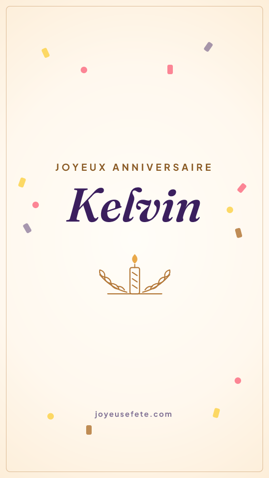 Image « Joyeux anniversaire Kelvin » au format story