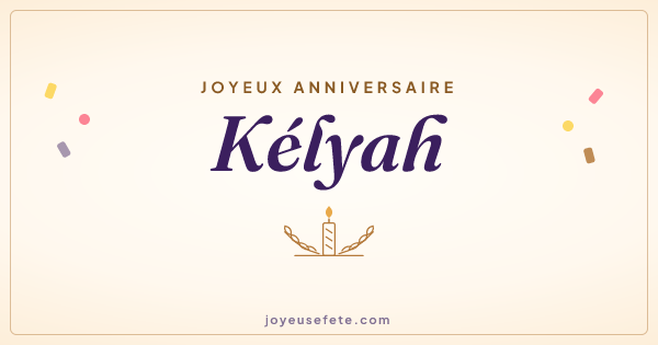 Image « Joyeux anniversaire Kélyah » au format large